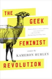 the geek feminist revolution by kameron hurley
